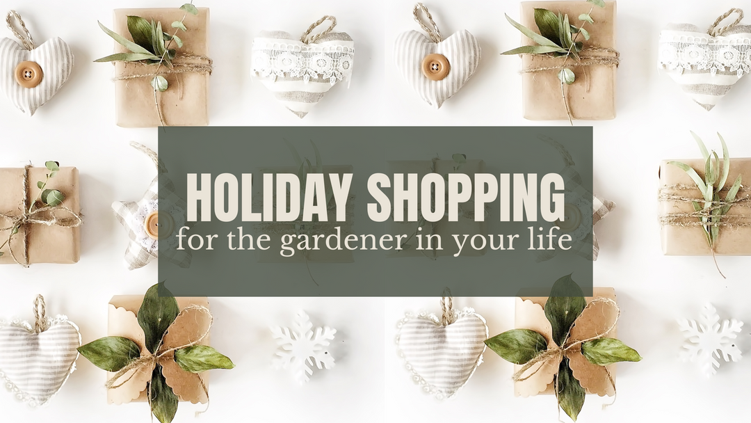Holiday Gift Ideas For The Gardener In Your Life